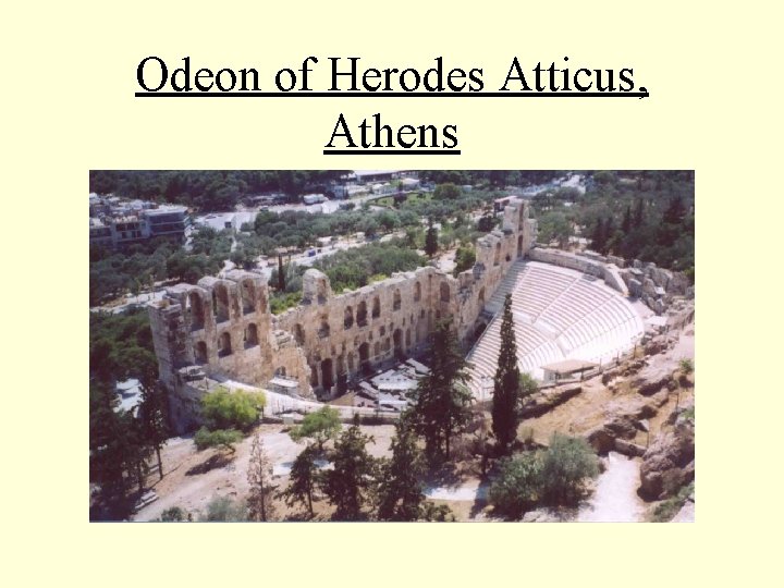 Odeon of Herodes Atticus, Athens 