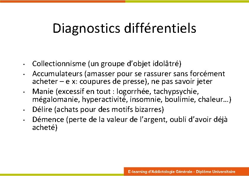 Diagnostics différentiels • • • Collectionnisme (un groupe d’objet idolâtré) Accumulateurs (amasser pour se Diagnostics différentiels • • • Collectionnisme (un groupe d’objet idolâtré) Accumulateurs (amasser pour se