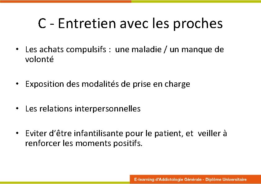 C - Entretien avec les proches • Les achats compulsifs : une maladie /