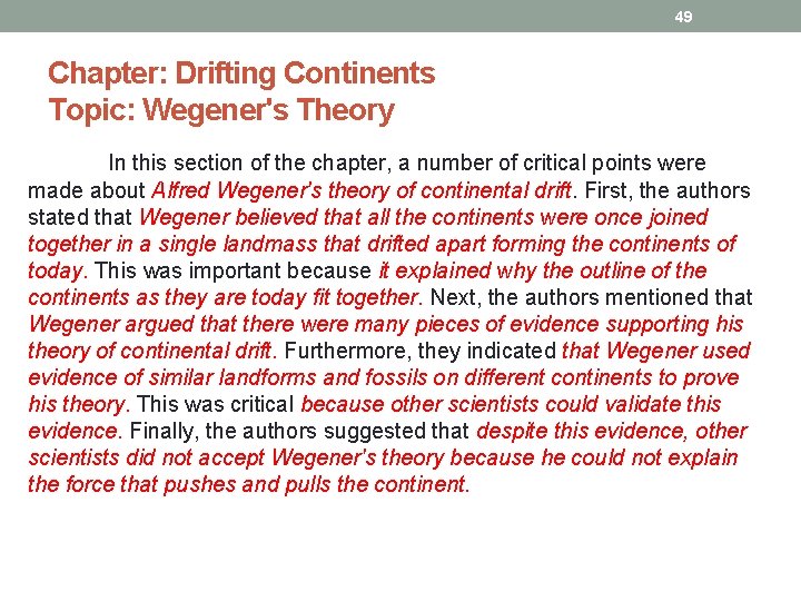 49 Chapter: Drifting Continents Topic: Wegener's Theory In this section of the chapter, a 49 Chapter: Drifting Continents Topic: Wegener's Theory In this section of the chapter, a