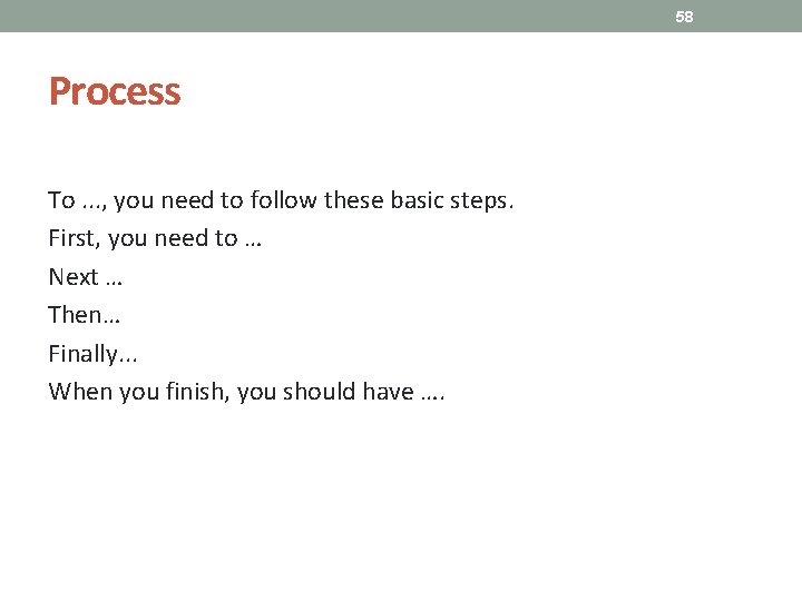 58 Process To. . . , you need to follow these basic steps. First, 58 Process To. . . , you need to follow these basic steps. First,