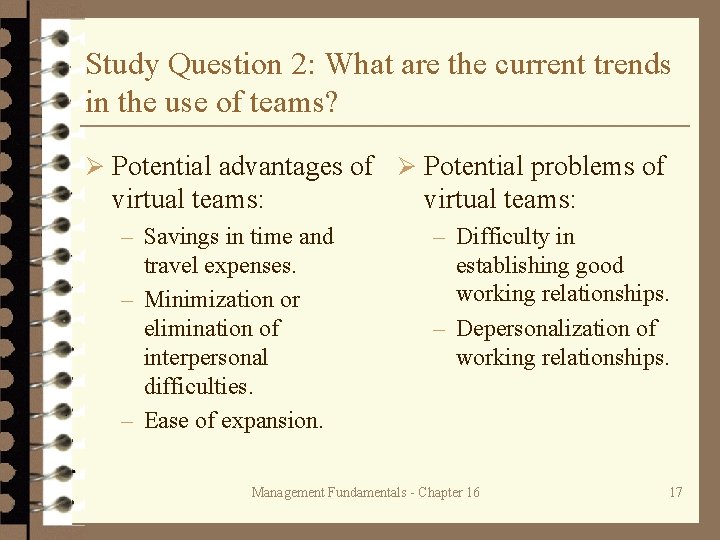 Study Question 2: What are the current trends in the use of teams? Ø