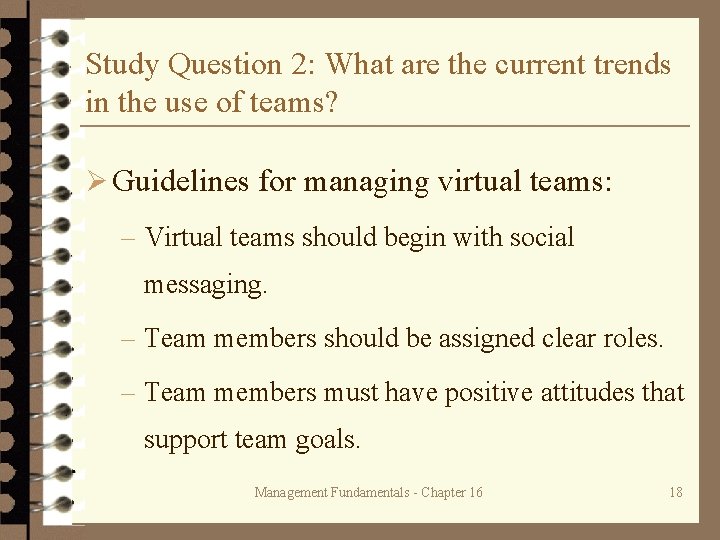 Study Question 2: What are the current trends in the use of teams? Ø