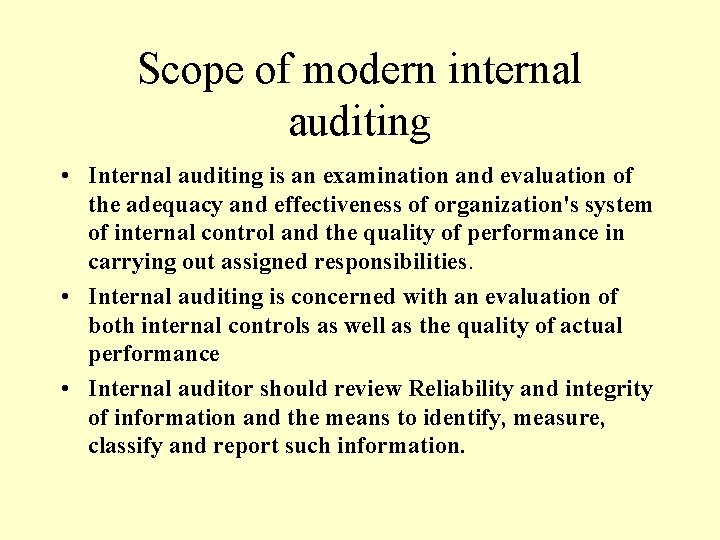 Scope of modern internal auditing • Internal auditing is an examination and evaluation of Scope of modern internal auditing • Internal auditing is an examination and evaluation of