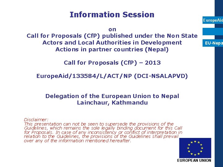 Information Session Europe. Aid on Call for Proposals (Cf. P) published under the Non