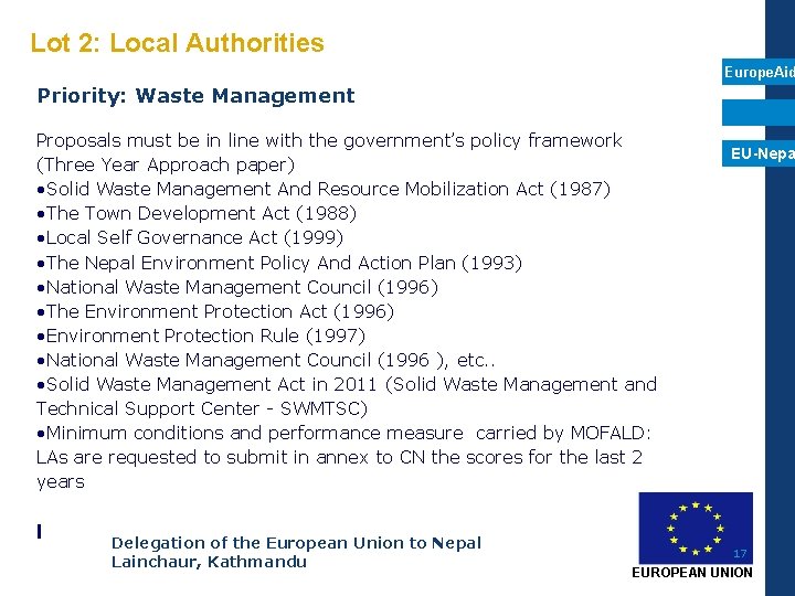 Lot 2: Local Authorities Europe. Aid Priority: Waste Management Proposals must be in line