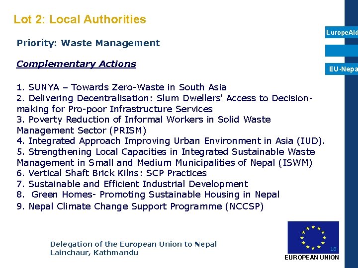 Lot 2: Local Authorities Europe. Aid Priority: Waste Management Complementary Actions EU-Nepa 1. SUNYA