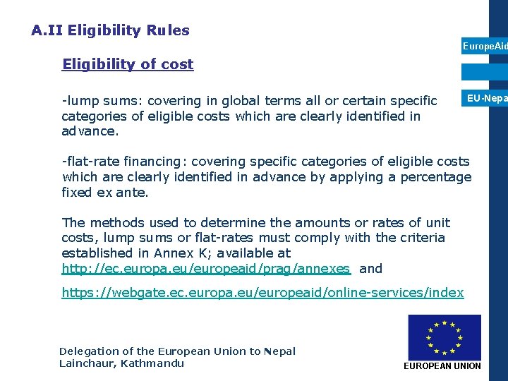 A. II Eligibility Rules Europe. Aid Eligibility of cost -lump sums: covering in global