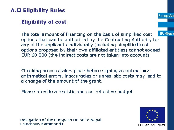 A. II Eligibility Rules Europe. Aid Eligibility of cost The total amount of financing