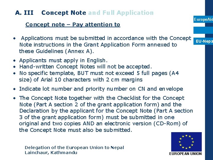 A. III Concept Note and Full Application Europe. Aid Concept note – Pay attention