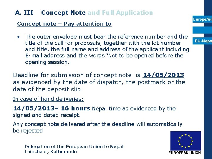 A. III Concept Note and Full Application Europe. Aid Concept note – Pay attention