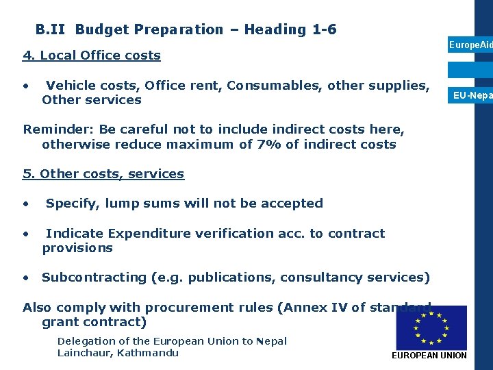 B. II Budget Preparation – Heading 1 -6 Europe. Aid 4. Local Office costs
