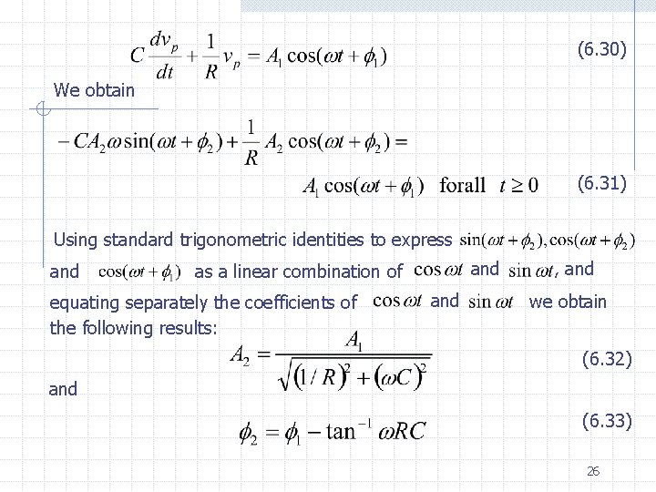 (6. 30) We obtain (6. 31) Using standard trigonometric identities to express and as