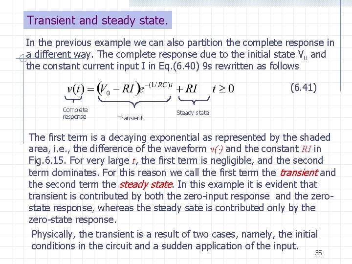 Transient and steady state. In the previous example we can also partition the complete