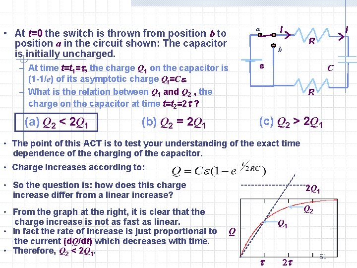 a • At t=0 the switch is thrown from position b to position a