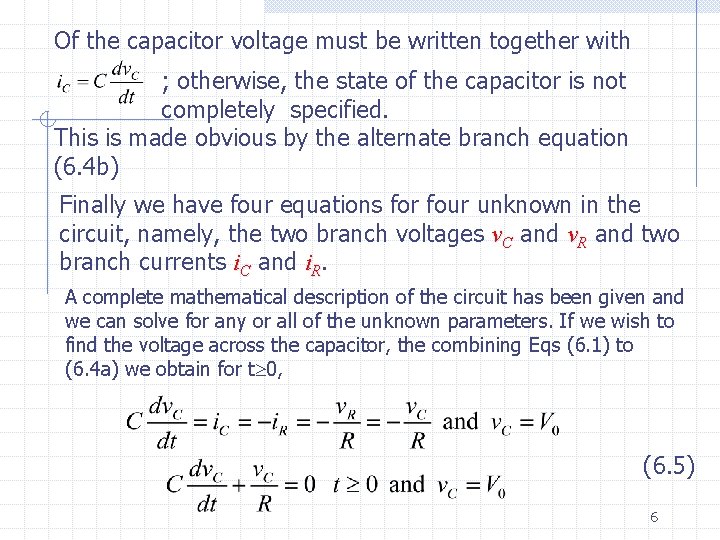 Of the capacitor voltage must be written together with ; otherwise, the state of