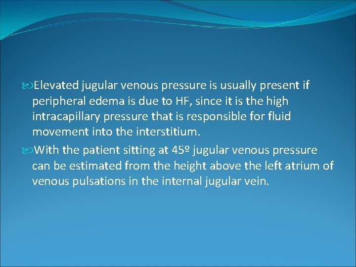 Elevated jugular venous pressure is usually present if peripheral edema is due to Elevated jugular venous pressure is usually present if peripheral edema is due to