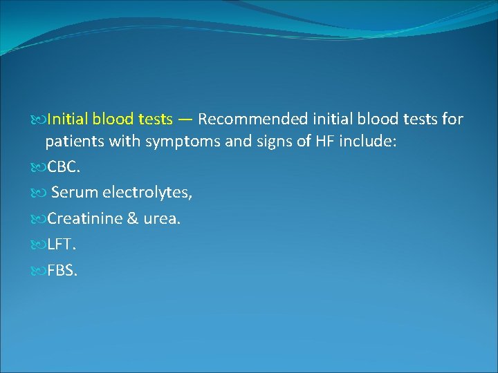 Initial blood tests — Recommended initial blood tests for patients with symptoms and Initial blood tests — Recommended initial blood tests for patients with symptoms and