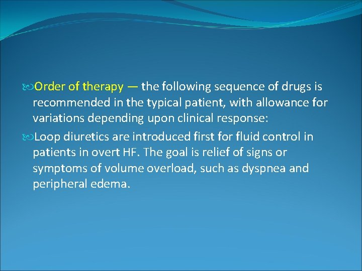 Order of therapy — the following sequence of drugs is recommended in the Order of therapy — the following sequence of drugs is recommended in the