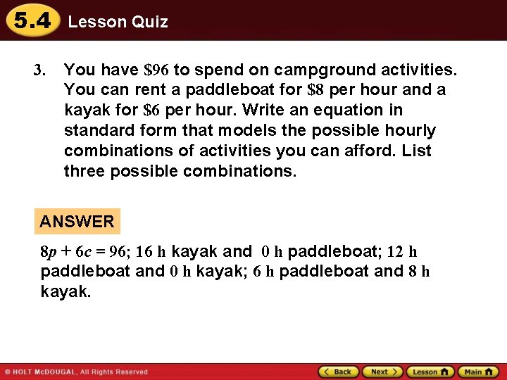 5. 4 3. Lesson Quiz You have $96 to spend on campground activities. You