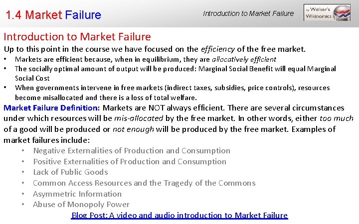 1. 4 Market Failure Introduction to Market Failure Up to this point in the