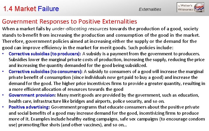 1. 4 Market Failure Externalities Government Responses to Positive Externalities When a market fails