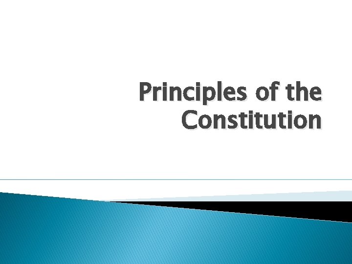 Principles of the Constitution 