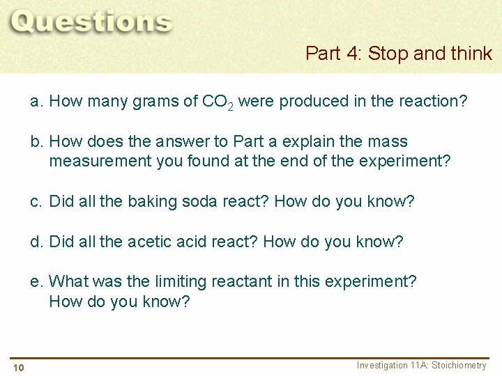 Part 4: Stop and think a. How many grams of CO 2 were produced