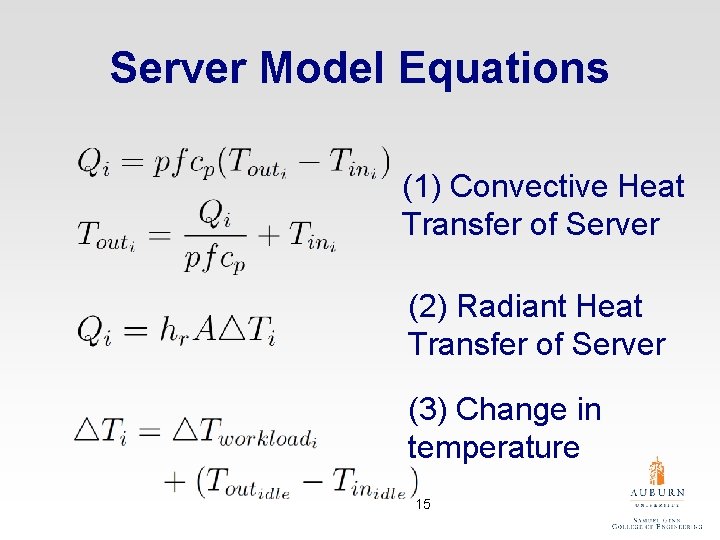 Server Model Equations (1) Convective Heat Transfer of Server (2) Radiant Heat Transfer of