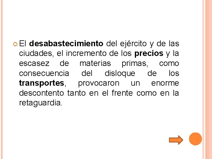  El desabastecimiento del ejército y de las ciudades, el incremento de los precios