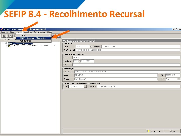 SEFIP 8. 4 - Recolhimento Recursal SEFIP 8. 4 - Recolhimento Recursal