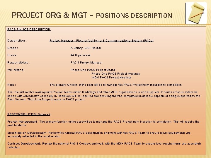 PROJECT ORG & MGT – POSITIONS DESCRIPTION PACS PM JOB DESCRIPTION Designation : Project