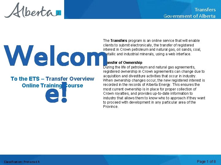 Transfers Government of Alberta Welcome The Transfers program is an online service that will