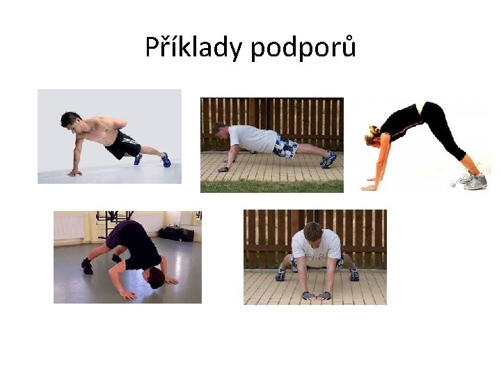 Příklady podporů 