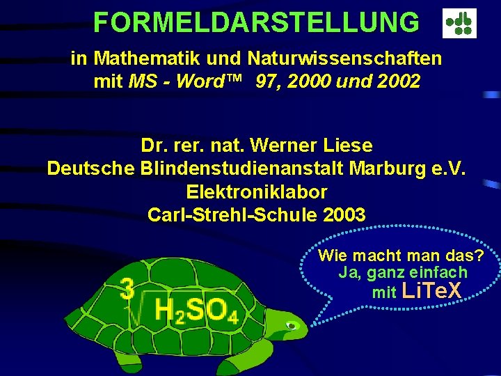 FORMELDARSTELLUNG in Mathematik und Naturwissenschaften mit MS - Word™ 97, 2000 und 2002 Dr.