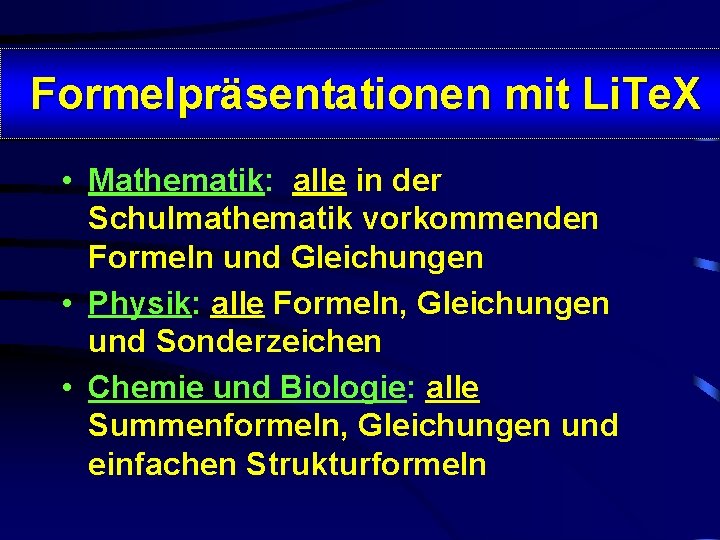 Formelpräsentationen mit Li. Te. X • Mathematik: alle in der Schulmathematik vorkommenden Formeln und
