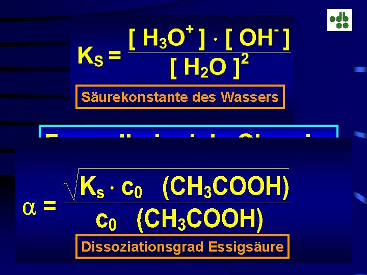 Säurekonstante des Wassers Formelbeispiele Chemie: Chemie Dissoziationsgrad Essigsäure 