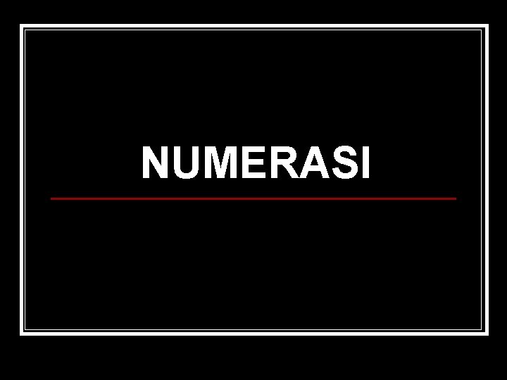 NUMERASI 