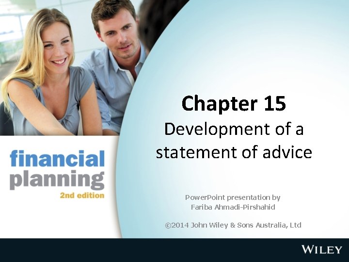 Chapter 15 Development of a statement of advice Power. Point presentation by Fariba Ahmadi-Pirshahid