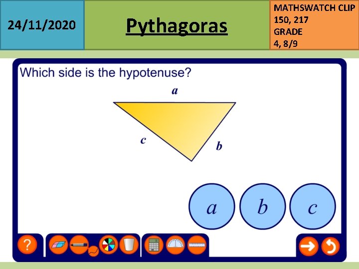24/11/2020 Pythagoras MATHSWATCH CLIP 150, 217 GRADE 4, 8/9 
