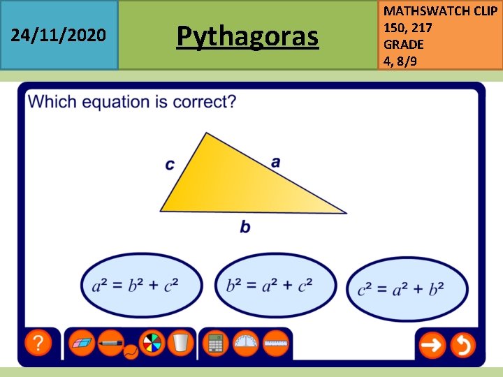 24/11/2020 Pythagoras MATHSWATCH CLIP 150, 217 GRADE 4, 8/9 