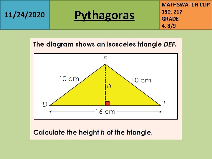 11/24/2020 Pythagoras MATHSWATCH CLIP 150, 217 GRADE 4, 8/9 