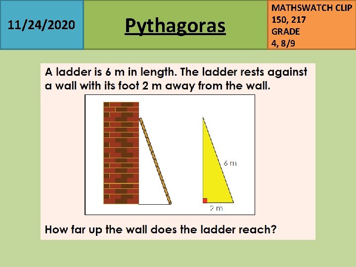 11/24/2020 Pythagoras MATHSWATCH CLIP 150, 217 GRADE 4, 8/9 