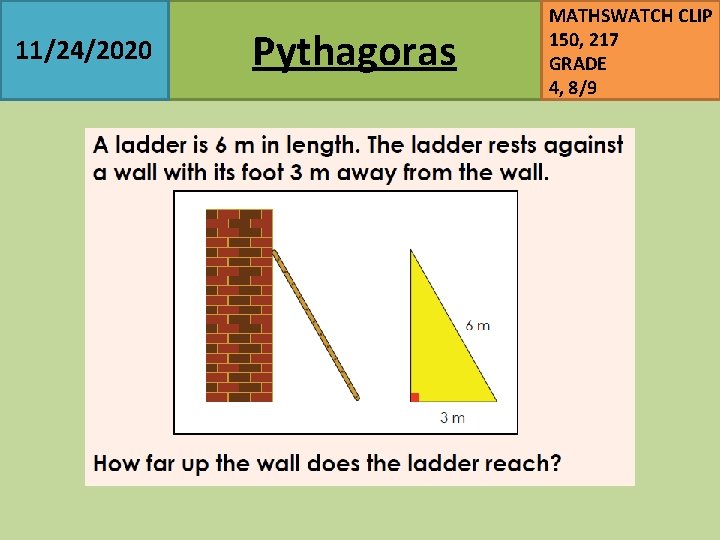 11/24/2020 Pythagoras MATHSWATCH CLIP 150, 217 GRADE 4, 8/9 