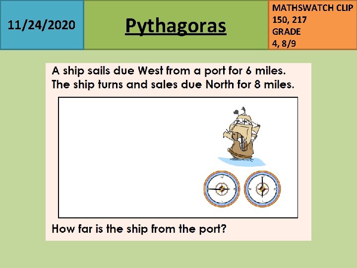 11/24/2020 Pythagoras MATHSWATCH CLIP 150, 217 GRADE 4, 8/9 