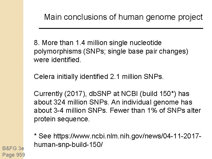 Main conclusions of human genome project 8. More than 1. 4 million single nucleotide Main conclusions of human genome project 8. More than 1. 4 million single nucleotide