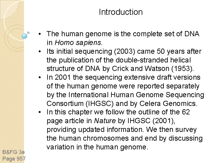 Introduction B&FG 3 e Page 957 • The human genome is the complete set Introduction B&FG 3 e Page 957 • The human genome is the complete set