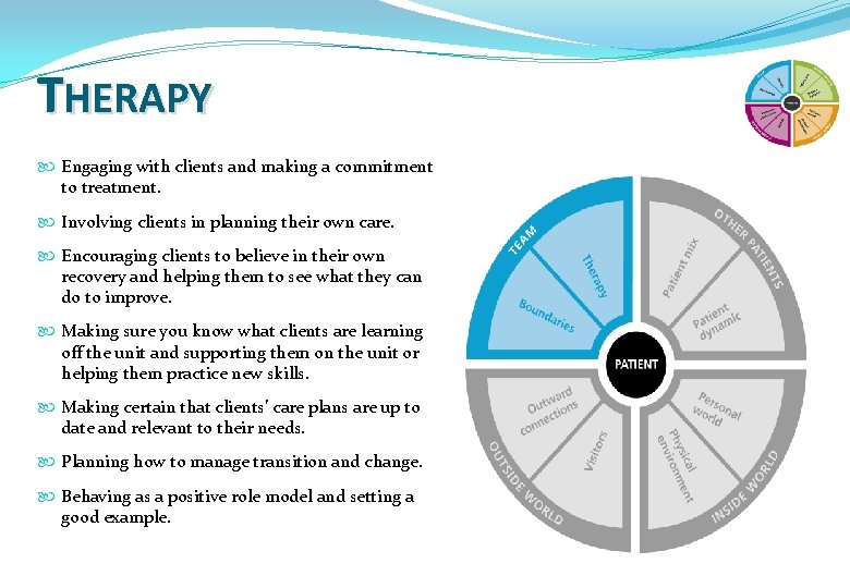THERAPY Engaging with clients and making a commitment to treatment. Involving clients in planning