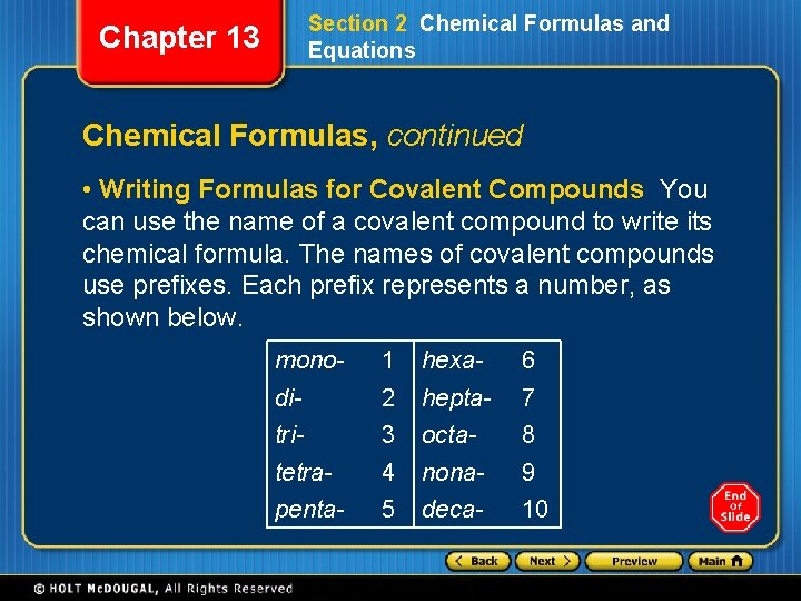 Section 2 Chemical Formulas and Equations Chapter 13 Chemical Formulas, continued • Writing Formulas