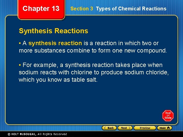 Chapter 13 Section 3 Types of Chemical Reactions Synthesis Reactions • A synthesis reaction